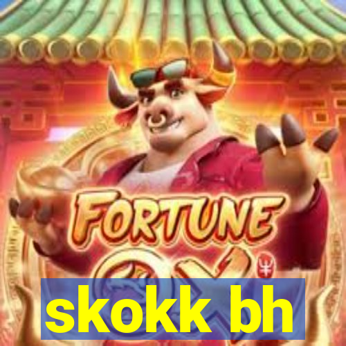 skokk bh